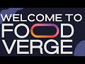 Welcome To The Foodverge [What To Expect In 2022]