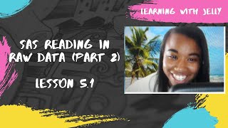 SAS Reading in Raw Data:  Using Line Pointers & Trailing @@  (Lesson 5.1)