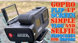 Finally!!! GoPro Flip up Screen Alternative Simple vLog and Selfie Flipscreen Mirror for GoPro