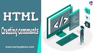 Creating comments in HTML - How To Create HTML Comments - Comment tag - Coding - HTML - Harisystems