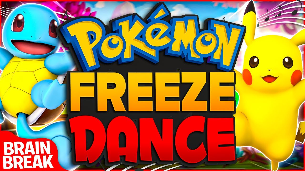 Pokemon Freeze Dance Pokemon Brain Break Freeze Dance Ixxliq