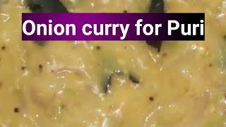 #Onion curry for #Puri#ఉల్లిపాయ కూర#