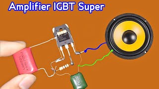 Amplifier super dengan IGBT 40n60