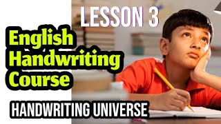 English Handwriting Course | Lesson 3 | pen pencil pointer gel liner handwriting tips | straight Han