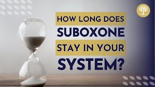 How Long Does Suboxone Stay in Your System? #opioidaddiction #opioidwithdrawal