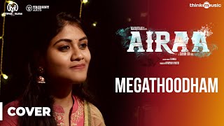 Airaa | Megathoodham Song (Cover Version) | Nayanthara | Sarjun KM | Sundaramurthy KS