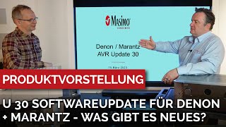 U 30 Softwareupdate für Denon und Marantz Geräte. Was gibt es Neues? Welche Funktionserweiterungen?