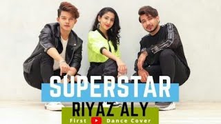 SUPERSTAR DANCE VIDEO ft  Riyaz Aly, Vicky Patel | Neha Kakkar | Muskan Kalra🌹🌹