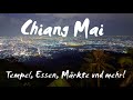 Chiang Mai (deutsch): Tempel, Essen, Märkte und mehr! Die Must sees - Vlog  117