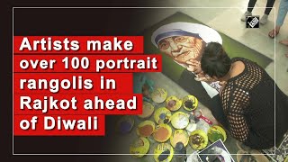 Artists make over 100 portrait rangolis in Rajkot ahead of Diwali