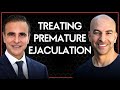 What causes premature ejaculation and what can be done to treat it? | Peter Attia & Mohit Khera