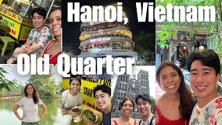 First Time in Hanoi! Exploring the Old Quarter: Amazing Eats & Unforgettable Sights