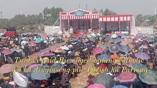 Tuid ki paid Riewngeit balang catholic sha ka Jingiaseng plie Parish ha Pariong Nongstoin Diocese.