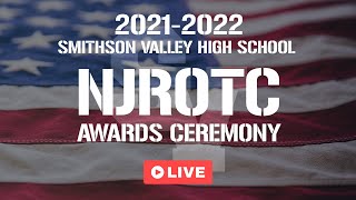 2021-2022 Smithson Valley High School NJROTC Awards Ceremony LIVE