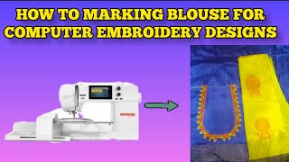 HOW TO MARKING BLOUSE FOR COMPUTER EMBROIDERY DESIGNS || #computerembroiderydesigns