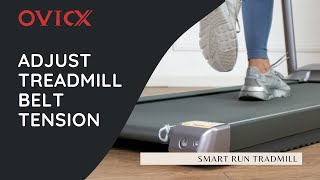 Adjusting Treadmill Belt Tension - Treadmill Maintenance | OVICX Smart Run