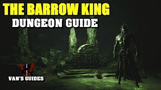 Conan Exiles - The Barrow King Dungeon Guide