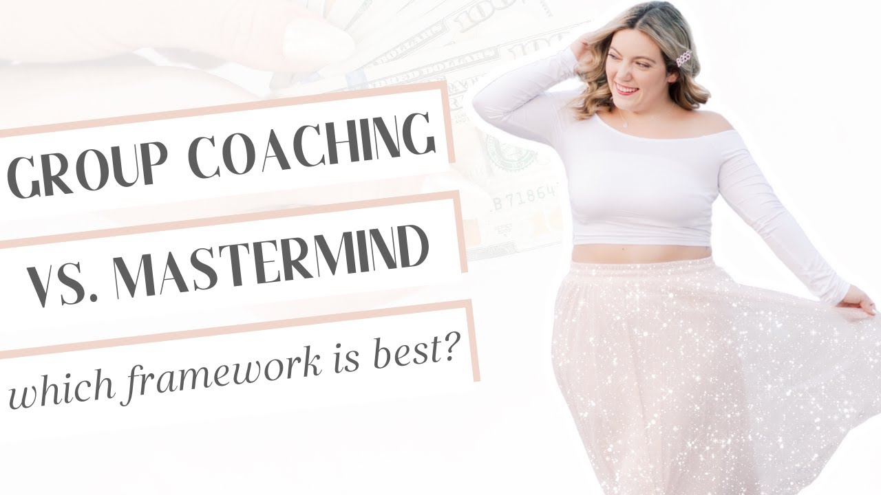 Coaching Group Vs Mastermind Group How To Design Your Coaching Program