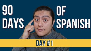 90 days of Spanish! Day 1 #spanishforbeginners #learnspanish #90daysofspanish