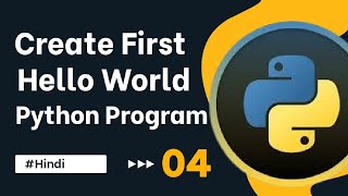 Create your first Project on Python Using Print Function Python Tutorial in Hindi