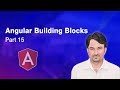 Angular Building Blocks | Angular Tutorial