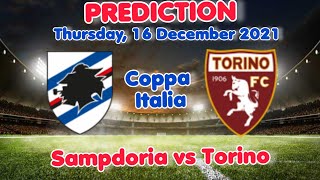 Sampdoria vs Torino Prediction & Match Preview 21/12/16 Coppa Italia