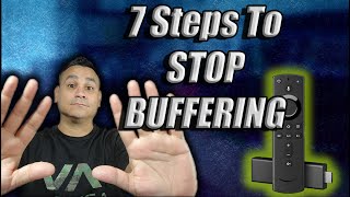 7 Steps To Stop Firestick Buffering Update