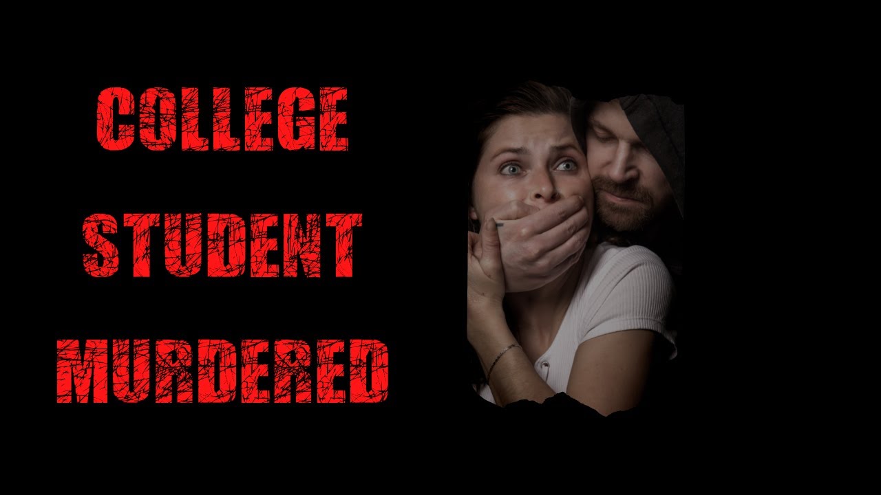 College Student Murdered: Will Her Killer Get Justice? - YouTube