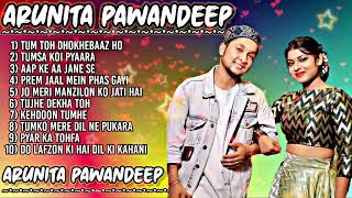Arunita Kanjilal Pawandeep Indian Idol Top Song Collection | Arunita Pawandeep Song@BanglaHindi90s