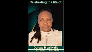 CELEBRATING THE LIFE OF DORCAS MBAI NYILA