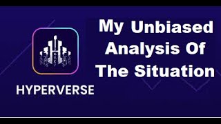 HyperVerse-My Unbiased Analysis