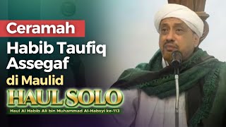 Ceramah Habib Taufiq Assegaf di Maulid HAUL SOLO 2024 | Nabawi TV