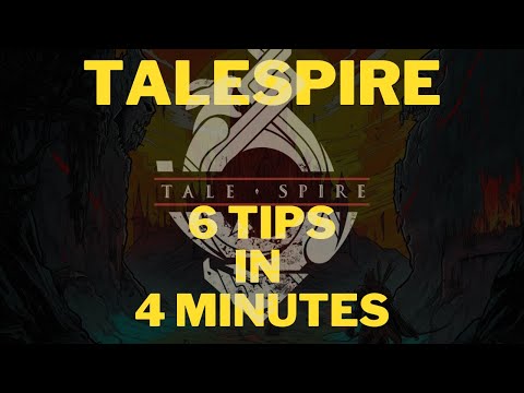 TaleSpire: 6 Tips in 4 Minutes