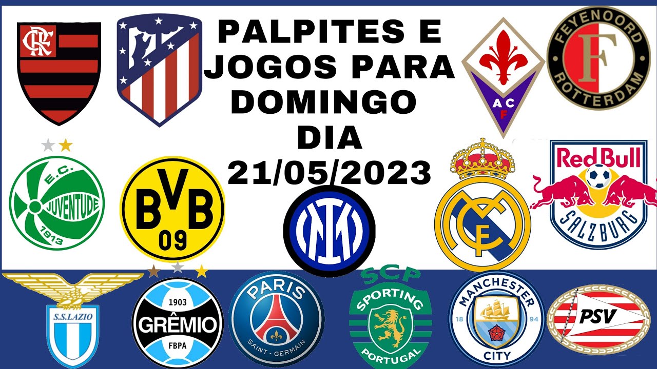 PALPITES DE FUTEBOL PARA HOJE DOMINGO DIA 21.05.2023 + BILHETES PRONTOS ...