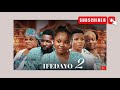 ifedayo 2 yoruba movie oyinda sanni allwell ademola funke tanimola 2025 latest yoruba movie