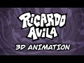 Ricardo Avila - 3D Animation Reel