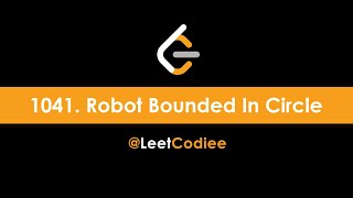 1041. Robot Bounded In Circle || leetcode || Java || Code + Explanation
