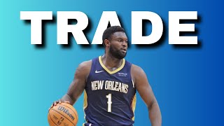 Pelicans should TRADE Zion Williamson