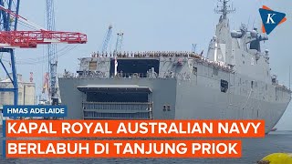 Penampakan Kapal Perang HMAS Adelaide Bersandar di Jakarta