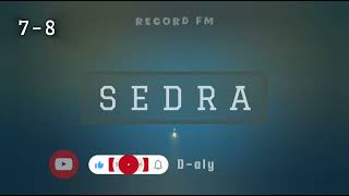 Sedra 2 (Tantara mitohy Record FM) Andro 7 - 8