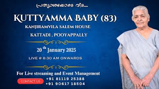 FUNERAL SERVICE ||  KUTTYAMMA BABY (83)  || Kanjiramvila Salem House ,  Pooyappally || 20/01/2025