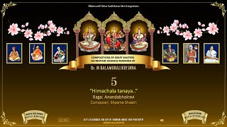 5️⃣ Himachala tanaya - Anandabhairavi - Shyama Shastri - M Balamuralikrishna: Navarathri 2024