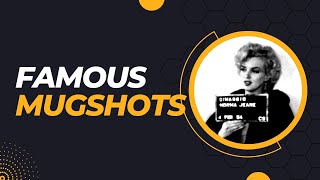 Famous Mugshots In History