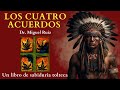 Los CUATRO ACUERDOS /Don miguel ruiz 🎁 RESUMEN Análisis Audiolibro completo en español