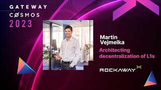 Martin Vejmelka (RockawayX) - Architecting decentralization of L1s