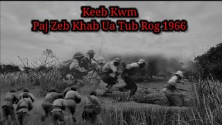 Keeb kwm Paj zeb khab ua tub rog 1966 15-5-2024