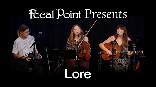 Focal Point Presents - Lore