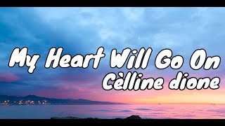 Celine Dion - My Heart Will Go On (lyrics).#youtube #celinedion #myheartwillgoon #titanic .