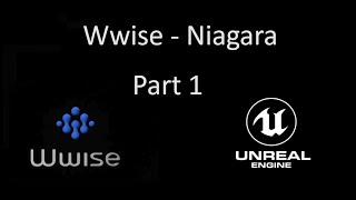 Wwise - Niagara plugin - Part 1