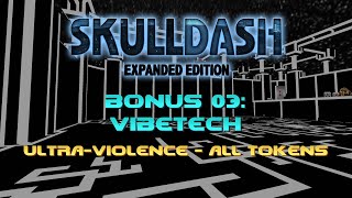 Skulldash: Expanded Edition - Bonus 03: Vibetech (UV + All Tokens)